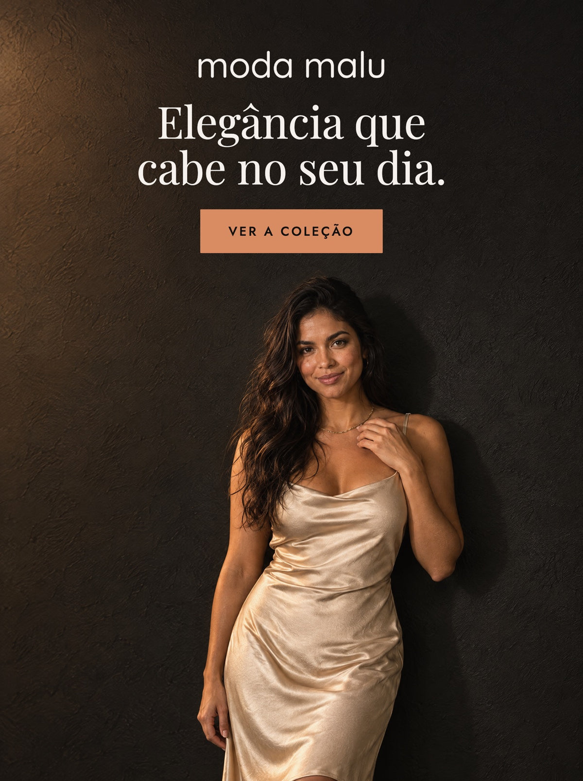 Moda Malu: Elegância que cabe no seu dia. Ver a coleção.